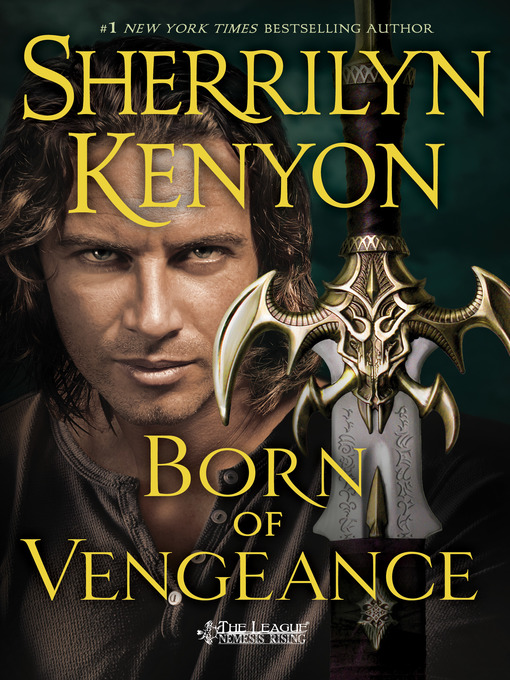 Détails du titre pour Born of Vengeance par Sherrilyn Kenyon - Disponible